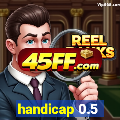 handicap 0.5-1